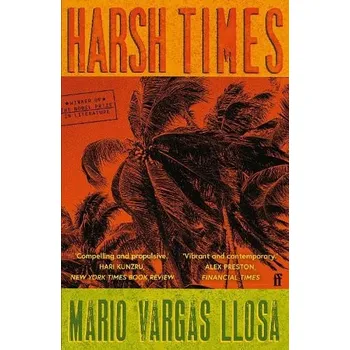 Cizojazyčná kniha Harsh Times - Vargas Llosa, Mario