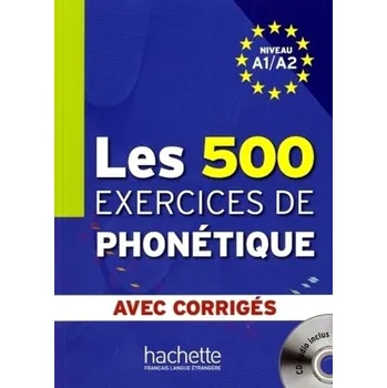 Německý jazyk Les 500 exercices de phonétique, Niveau A1/A2, m. MP3-Audio-CD - Abry, Dominique