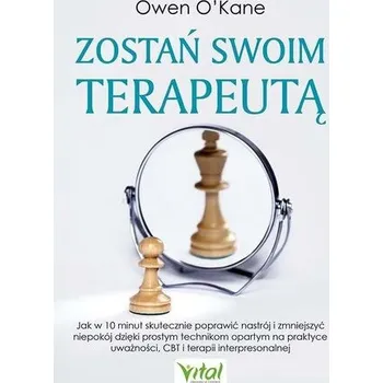 Zostań swoim terapeutą.. - O'Kane, Owen