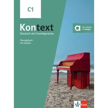 Německý jazyk Kontext C1. Übungsbuch mit Audios - Dengler, Stefanie