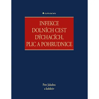 Infekce dolních cest dýchacích, plic a pohrudnice