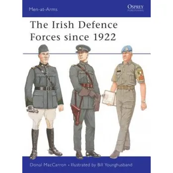 Populárně naučná literatura pro dospělé Irish Defence Forces Since 1922 – Donal MacCarron (EN)