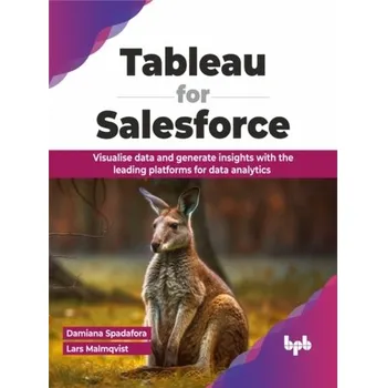 Technika Tableau for Salesforce - Spadafora, Damiana; Malmqvist, Lars