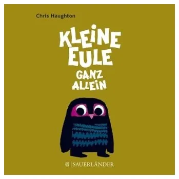 Pohádka Kleine Eule ganz allein - Haughton, Chris