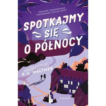 Spotkajmy się o północy - K.L. Walther, Marta Zielińska