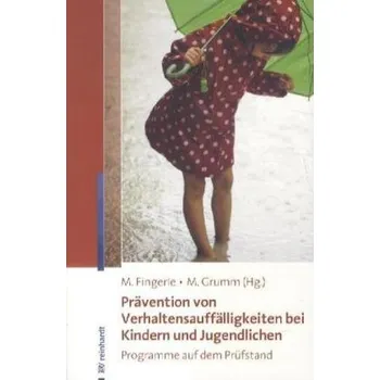 Prävention von Verhaltensauffälligkeiten bei Kindern und Jugendlichen - Fingerle, Michael