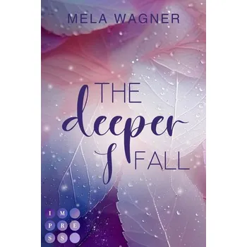 The Deeper I Fall (Loving For Real 1) - Wagner, Mela
