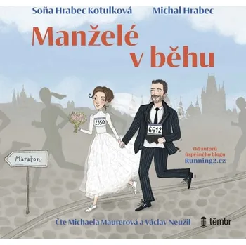 Manželé v běhu - Soňa Hrabec Kotulková - audiokniha