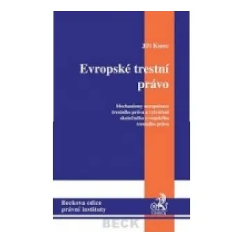 Evropské trestní právo – Jiří Kmec