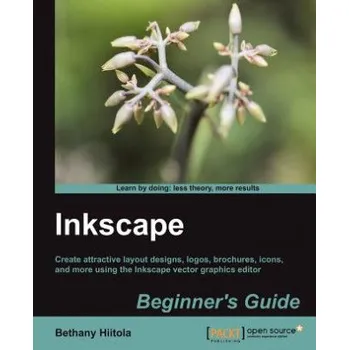 Inkscape Beginner's Guide – Bethany Hiitola (EN)