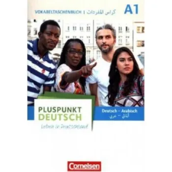 Německý jazyk Pluspunkt Deutsch - Leben in Deutschland - Allgemeine Ausgabe - A1: Gesamtband: Vokabeltaschenbuch Deutsch-Arabisch – Joachim Schote,Friederike Jin,Gunther Weimann (DE)