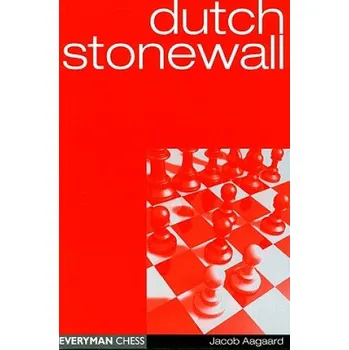 Umění Dutch Stonewall – Jacob Aagaard (EN)