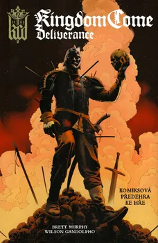 Komiks pro dospělé Kingdom Come: Deliverance - Brett Murphy (2023, brožovaná)