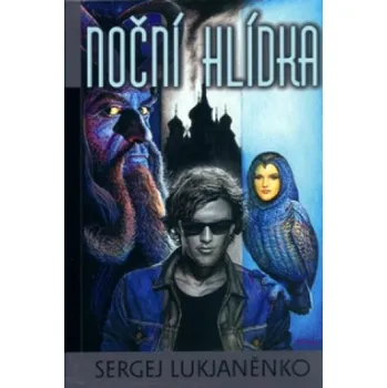 Noční hlídka – Sergej Lukjaněnko,Milan Fibiger