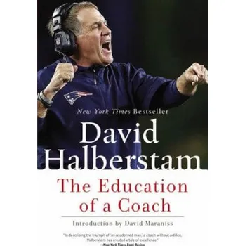Education of a Coach: A Portrait of a Friendship – David Halberstam (EN)