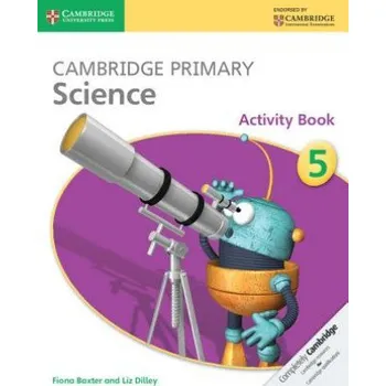 Cizojazyčná kniha Cambridge Primary Science Activity Book 5 – Fiona Baxter (EN)