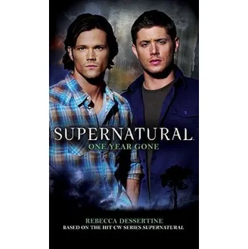 Supernatural: One Year Gone – Rebecca Dessertine (EN)
