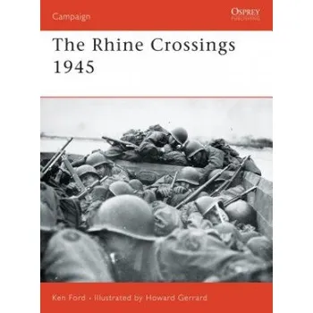 Populárně naučná literatura pro dospělé Rhine Crossings 1945 – Ken Ford (EN)