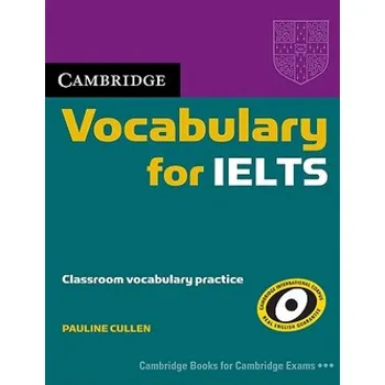 Anglický jazyk Cambridge Vocabulary for IELTS without Answers – Pauline Cullen (EN)