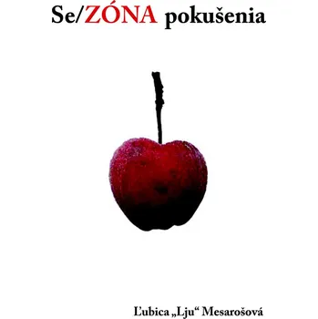 Poezie Sezóna pokušenia - Ľubica Lju Mesarošová [SK] (2010, pevná)