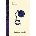 Tulák po hvězdách - Jack London (2023,…