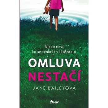 Kniha Omluva nestačí - Jane Baileyová (E-Kniha)