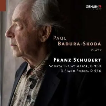 Zahraniční hudba 2CD Franz Schubert: Sonata B-Flat Major, D 960 (3 recordings); Drei Klavierstücke D 946 DIGI 2013 Digipack