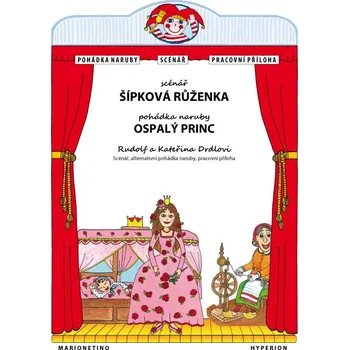 Kniha Šípková Růženka: Scénář pro loutkové divadlo  - Rudolf a Kateřina Drdlovi [E-kniha]