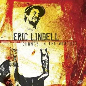 Zahraniční hudba CD Eric Lindell: Change In The Weather 2006
