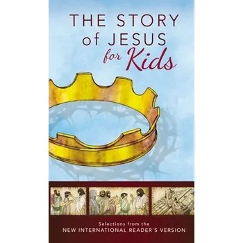 NIrV, The Story of Jesus for Kids, Paperback - Zondervan Publishing
