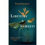 Libůstky a neřesti - Petra Poncarová…