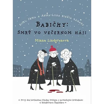 Kniha Babičky: Smrť vo večernom háji - Minna Lindgrenová (E-Kniha)