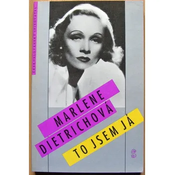 Literární biografie To jsem já - Marlene Dietrich - #1