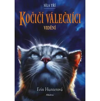 Kočičí válečníci: Síla tří: Vidění -…