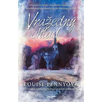 Beletrie pro dospělé Vražedný chlad (2) - Louise Pennyová - 978-80-242-8848-2