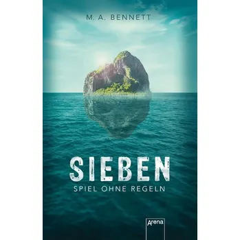 Sieben. Spiel ohne Regeln - Ben Bennett