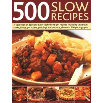 500 Slow Recipes - Catherine Atkinson [EN] (2018, Měkká, Anness Publishing)