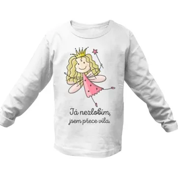Tričko s potiskem Nezlobím, jsem víla dětské