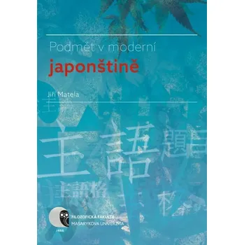Kniha Podmět v moderní japonštině - Jiří Matela (E-Kniha)