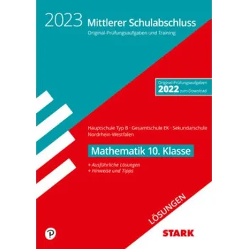 Cizojazyčná kniha STARK Lösungen zu Original-Prüfungen und Training - Mittlerer Schulabschluss 2023 - Mathematik - Hauptschule Typ B/ Gesamtschule EK/Sekundarschule - N (DE)