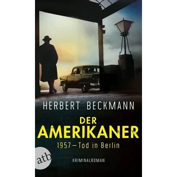 Der Amerikaner - Beckmann, Herbert