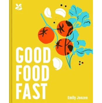 Populárně naučná literatura pro dospělé Good Food Fast - Jonzen, Emily