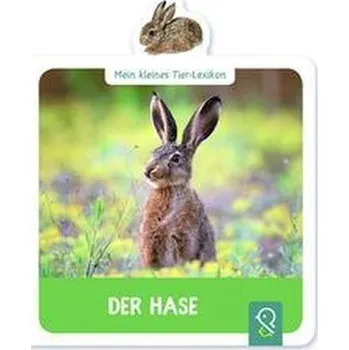 První čtění Mein kleines Tier-Lexikon - Der Hase - Kastenhuber, Hannah