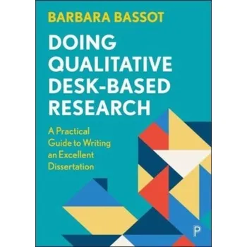 Doing Qualitative Desk-Based Research - Bassot, Barbara