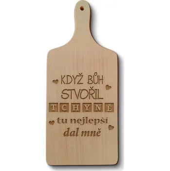 Kuchyňské prkénko Sablio Prkénko Když Bůh stvořil tchyně tu nejlepší dal mně
