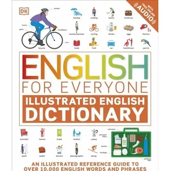 Učebnice English for Everyone Illustrated English Dictionary with Free Online Audio - DK