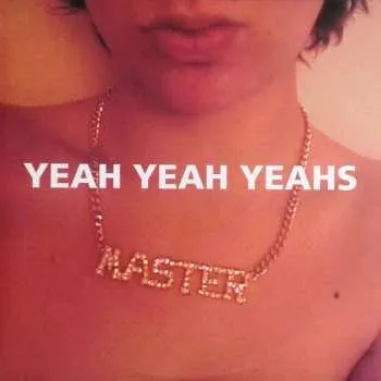 Zahraniční hudba LP Yeah Yeah Yeahs: Yeah Yeah Yeahs 2004