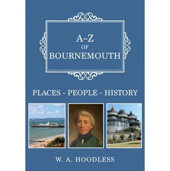 Cestování A-Z of Bournemouth - Hoodless, Pat