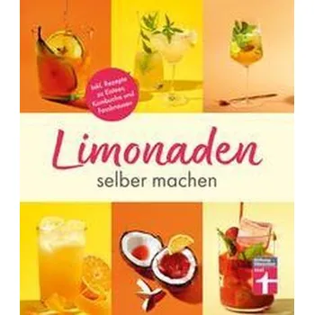 Limonaden selber machen - Schiekiera, Kirsten