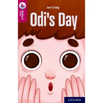 Anglický jazyk Oxford Reading Tree TreeTops Reflect: Oxford Reading Level 10: Odi's Day - Craig, Joe